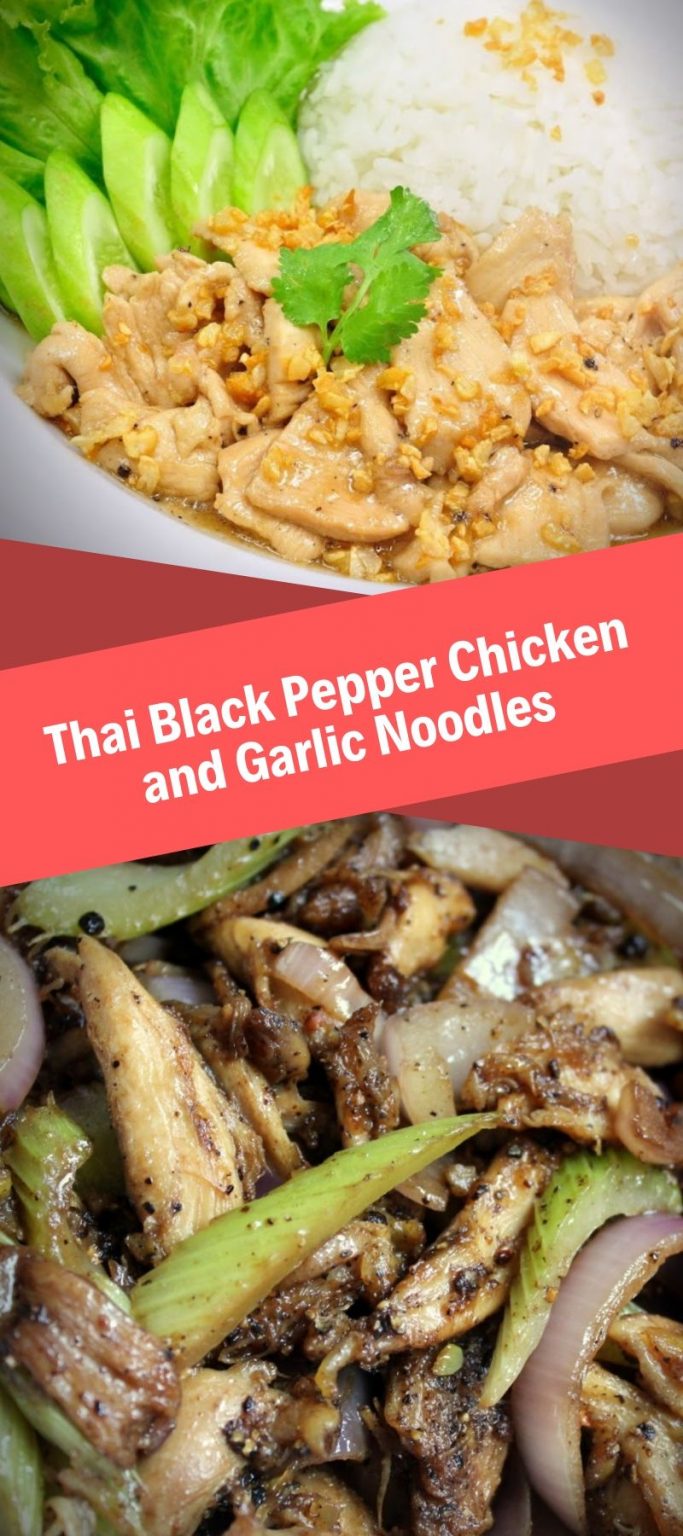Thai Black Pepper Chicken and Garlic Noodles - Grandma Linda's Recipes